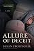 Allure of Deceit