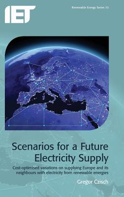 Scenarios for a Future Electricity Supply: Cost-optimised variations on supplying Europe and its neighbours with electricity from renewable energies (Energy Engineering)