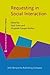 Requesting in Social Interaction (Studies in Language and Social Interaction)