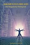 Augmented Dreams by Stephen B. Kagan