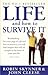 Life And How To Survive It