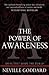 The Power of Awareness by Neville Goddard