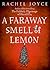 A Faraway Smell of Lemon: A Christmas Story