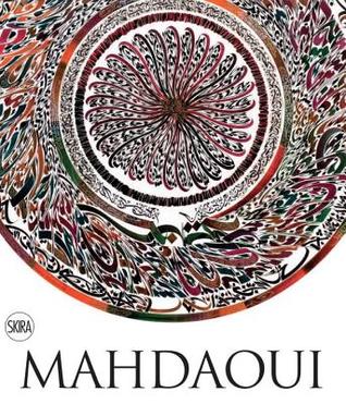 Nja Mahdaoui: The Alchemy of Signs: Deconstructing Calligraphy (Hardcover)