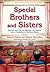 Special Brothers and Sisters by Annette Hames