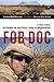 Fob Doc: A Doctor on the Front Lines in Afghanistan - A War Diary