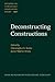 Deconstructing Construction...