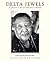 Delta Jewels: In Search of My Grandmother's Wisdom