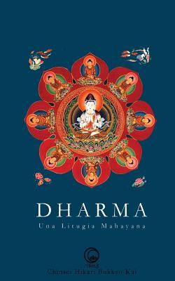 Dharma: Una Liturgia Mahayana (Spanish Edition)