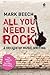 All You Need Is  Rock