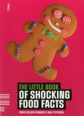 The Little Book of Shocking Food Facts