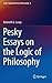 Pesky Essays on the Logic o...