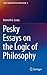 Pesky Essays on the Logic of Philosophy by Kenneth G. Lucey