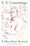 E. E. Cummings: A Miscellany Revised E. E. Cummings: A Miscellany Revised
