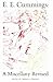 E. E. Cummings: A Miscellany Revised