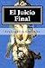 El Juicio Final: Trilogía policial finalista de Premio Internacional de Novela Negra (Venganza de el Caballero Templario) (Spanish Edition)