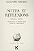 Notes Et Reflexions (L'Esprit Et Les Formes) (French Edition)