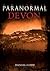 Paranormal Devon