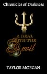 A Deal with the Devil (Chronicles of Darkness, #1) A Deal with the Devil (Chronicles of Darkness, #1)