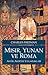 Mısır, Yunan ve Roma - Anti...