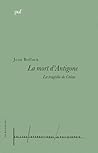 La mort d'Antigone:  La tragédie de Créon
