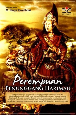 Perempuan Penunggang Harimau: Sebuah Novel (Paperback)