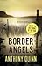 Border Angels (Inspector Celcius Daly Mystery, #2)