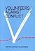 Volunteers Against Conflict: United Nations Volunteers