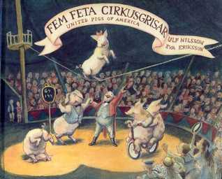 Fem feta cirkusgrisar - United pigs of America (Hardcover)