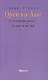 Open uw hart: de ...