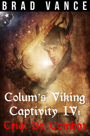 Trial by Combat (Colum's Viking Captivity, #4)
