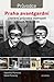 Praha avantgardní. Literární průvodce metropolí v letech 1918–1938
