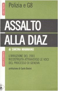 Assalto alla Diaz: L'irruzione del 2001 ricostruita attraverso le voci del processo di Genova