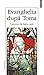 Evanghelia după Toma by Gustavo-Adolfo Loria-Rivel