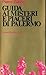 Guida ai misteri e ai piaceri di Palermo