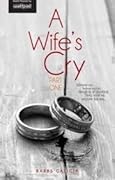 A Wife's Cry Part One