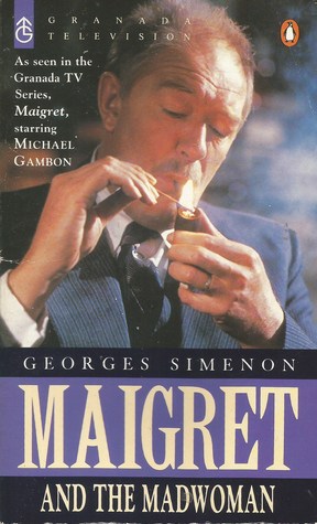 Maigret and the Madwoman