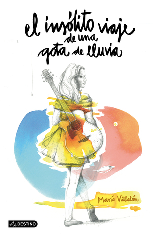 El insólito viaje de una gota de lluvia (Paperback)