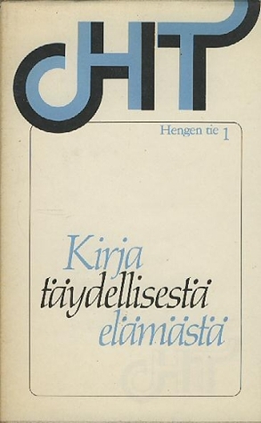 Kirja täydellisestä elämästä (Hengen tie, #1)