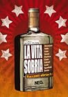 La vita sobria: Racconti ubriachi