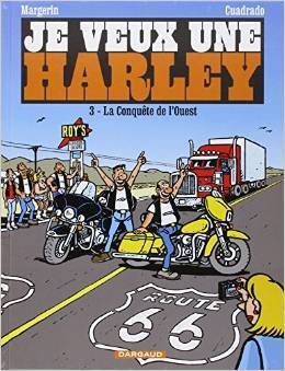 La conquête de l'Ouest (Je veux une Harley # 3)