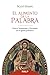 El alimento de la Palabra. Nuevo Testamento y Eucaristía en la Iglesia primitiva