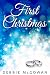 First Christmas by Debbie McGowan First Christmas by Debbie McGowan