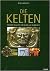 Die Kelten: Von der Hallstatt-Kultur bis zur Gegenwart