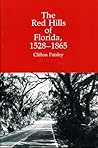 The Red Hills of Florida, 1528-1865