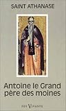 ANTOINE LE GRAND PERE DES MOINES
