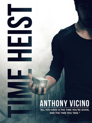 Time Heist (Firstborn Saga #1)