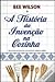História da Invenção na Cozinha