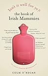 Isn't it well for ye? The Book of Irish Mammies
