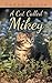 A Cat Called Mikey